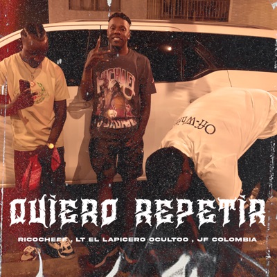 Quiero Repetir (feat. jf colombia & LT EL LAPICERO OCULTO) - Single
