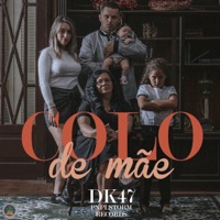 Colo de Mãe - Single - Dk 47 & DJ Caique