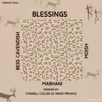 Blessings — Mabhani, MoIsh, Bess Cavendish