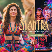 Energía Pura - Mantra para Limpieza Energética en Español: Purificación y Protección - EP