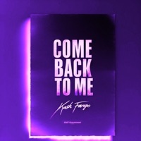 Come Back To Me - EP - Kash Fargo