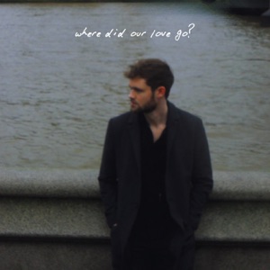 where did our love go? - Single