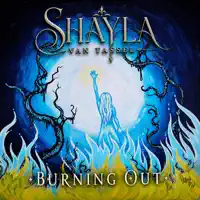 Burning Out  — SHAYLA VAN TASSEL