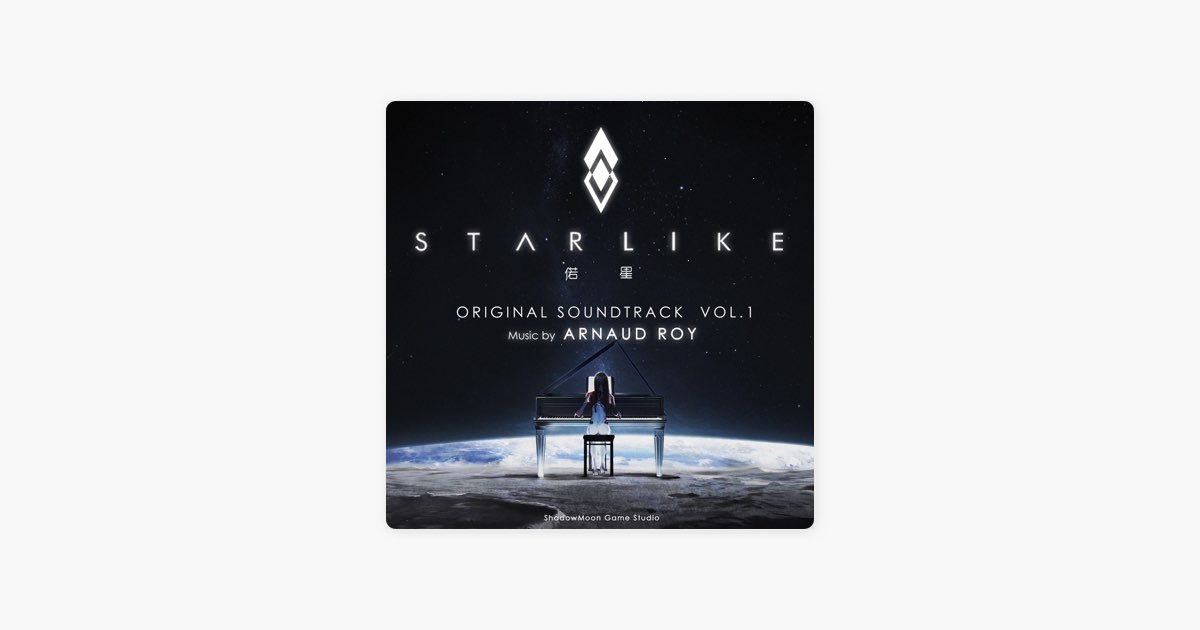 Starlike 偌星Original Soundtrack Vol.1 - Album by Arnaud Roy