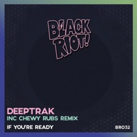 If You're Ready - Single - Deeptrak