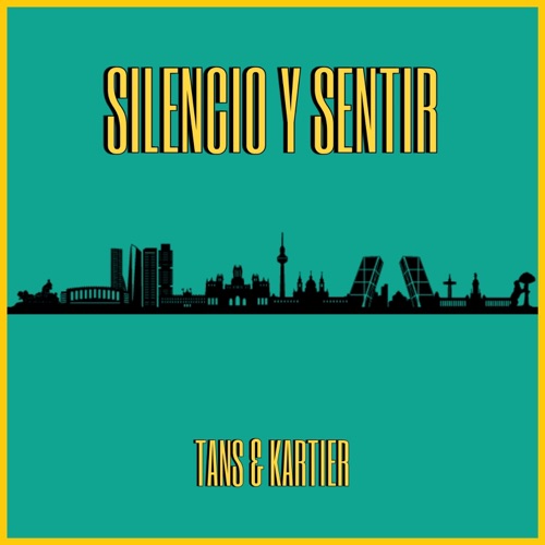 Silencio y Sentir - Single