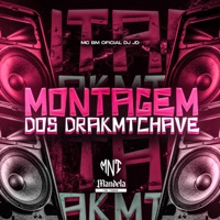 Montagem dos Drakmtchave - Single - Dj Jd & MC BM OFICIAL