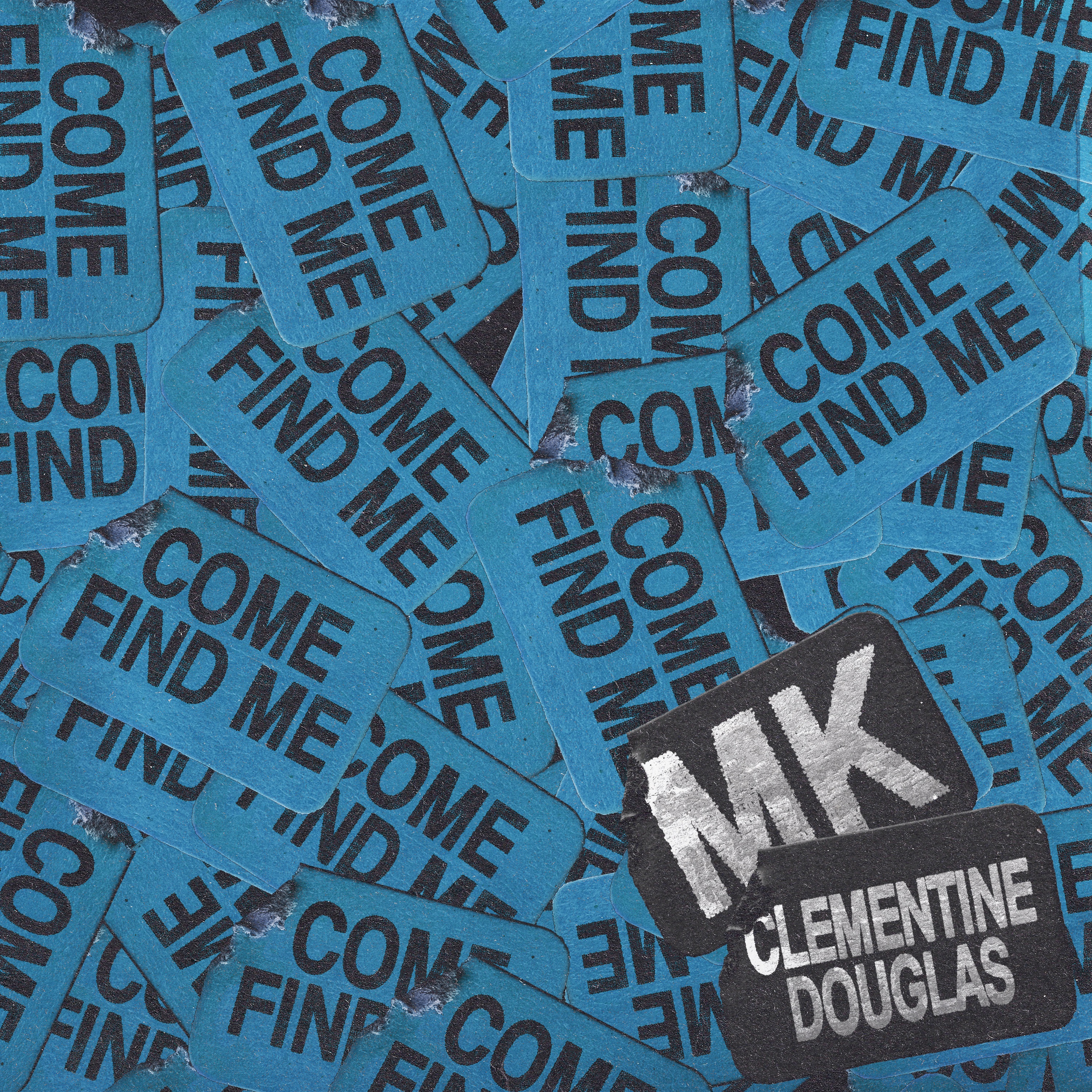 Come Find Me - Single
