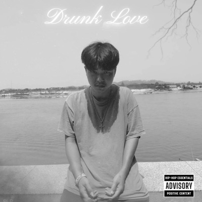 Drunk Love - Single