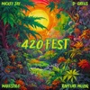 420 Fest (feat. D-Gregs, Maxestilo & Rapture Muziq) - Single