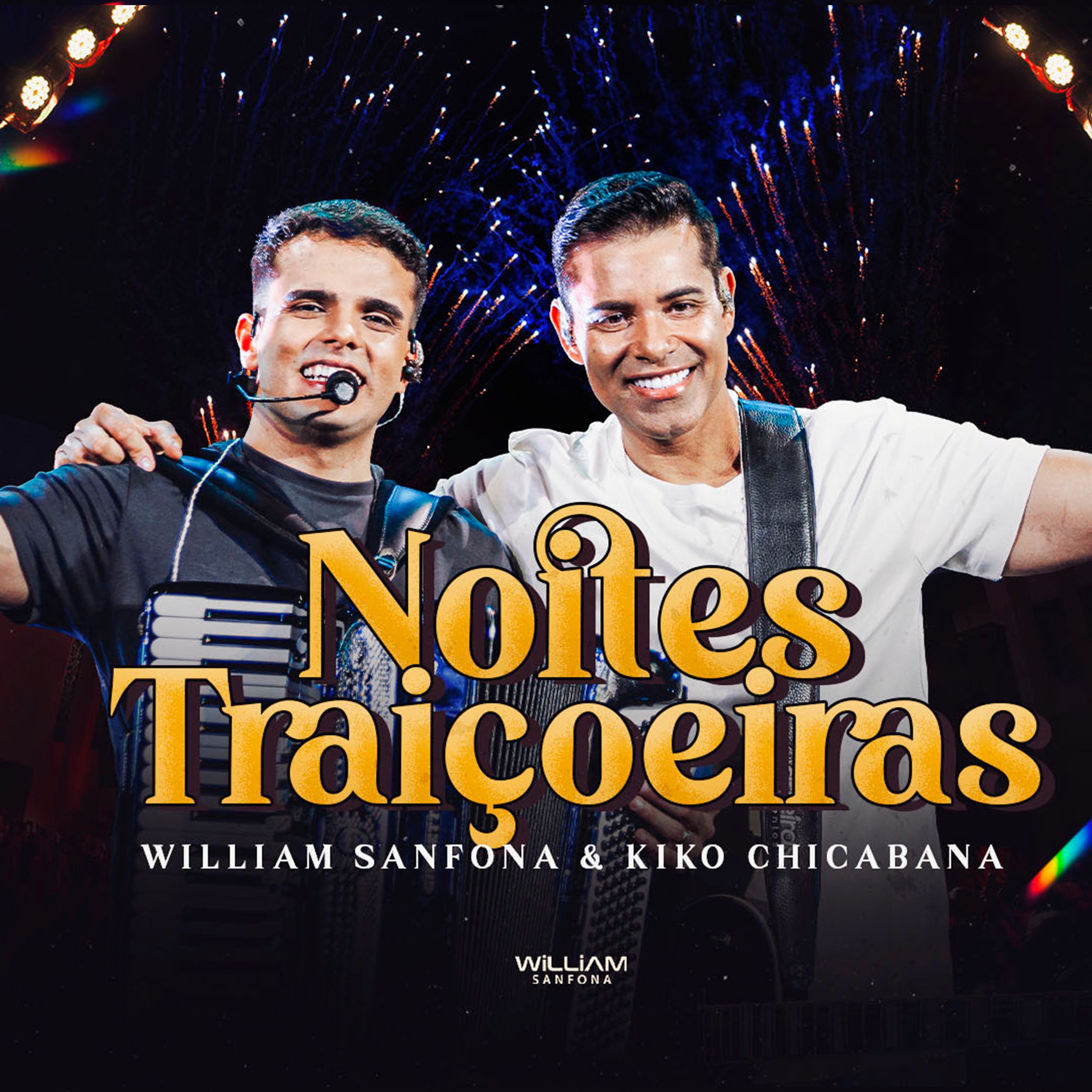 William Sanfona - Noites Traiçoeiras - William Sanfona, Feat. Kiko Chicabana (DVD Cantando para Deus)