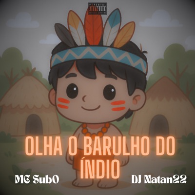 Olha o Barulho do Índio (Remastered 2025) - Single