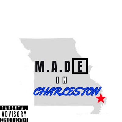 MADE in Charleston (feat. Large Marsh & AK) - Single