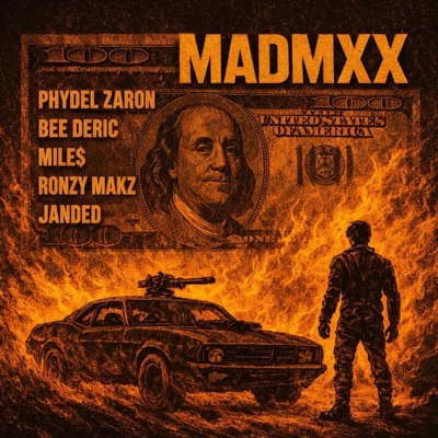 MADMXX (feat. PHYDEL ZARON, MILE$, BEE DERIC, RONZY MAKZ & JANDED) - Single