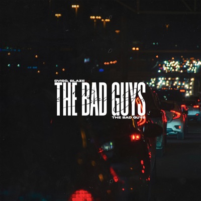 The Bad Guys - Single