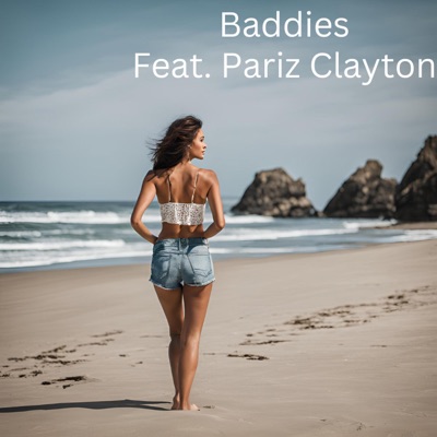 Baddies (feat. Pariz Clayton) - Single