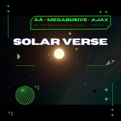 Solar Verse (feat. Megabusive & TurntablisT AjaX) - Single