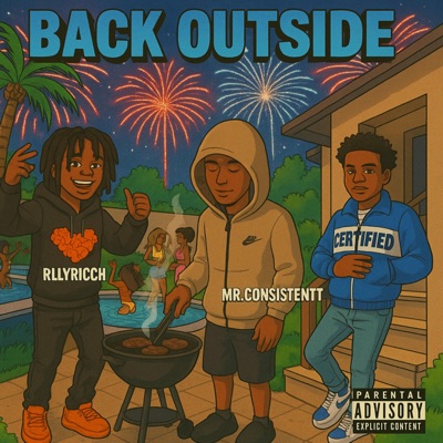 Back Outside (feat. Mr.Consistentt & RllyRicch) - Single