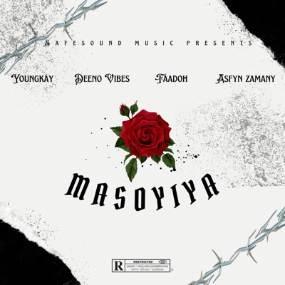 Masoyiya (feat. Deeno Vibes, Asfyn zamany, YoungKay & Faadoh) - Single