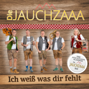 Ich weiß was Dir fehlt - Jauchzaaa