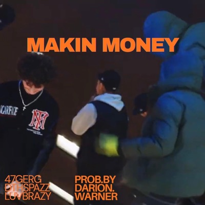 Makin Money (feat. Luv BrAZy & DTH SpaZz) - Single