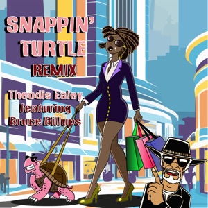Snappin' Turtle (Remix) [feat. Bruce Billups] - Single