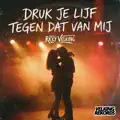 Druk Je Lijf Tegen Dat Van Mij