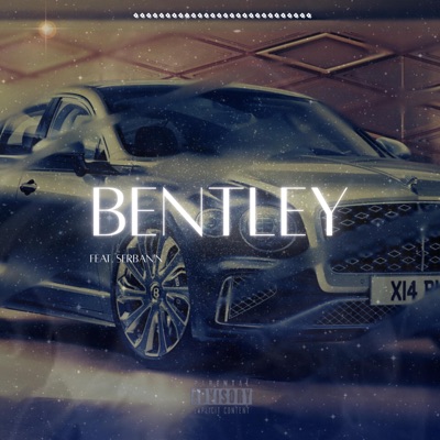 BENTLEY (feat. Serban!n) - Single