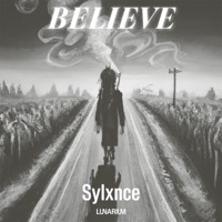 Believe - Single - Sylxnce & Lunarium
