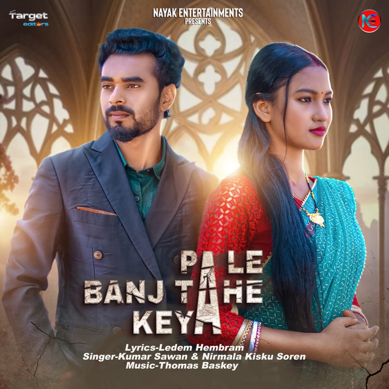 Pale Banj Tahe Keya - Kumar Sawan & Nirmala Kisku Soren: Song Lyrics ...