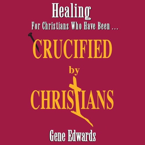 Crucified by Christians (Unabridged) cover
