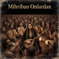 Mihriban Onlardan - Single - AiiEntertainmentt