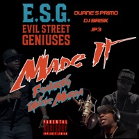 Made It (feat. Uncle Murda & JP3) - Single - E.S.G., Duane's Primo & DJ Brisk