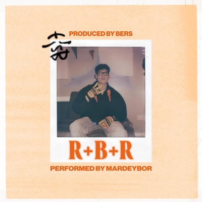 R+B+R (feat. Mardeybor) - Single