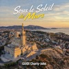 Blanche Charly Sous le Soleil de Mars Sous le Soleil de Mars - Single