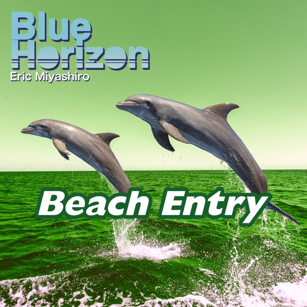 Blue Horizon - エリック・ミヤシロのアルバム - Apple Music