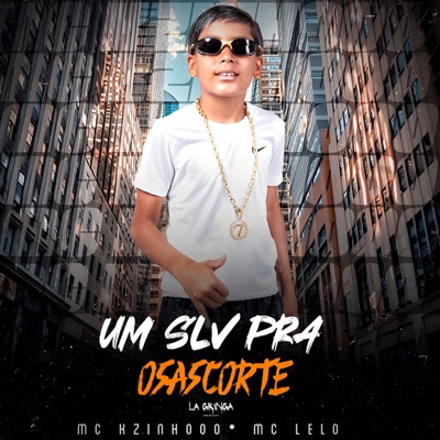 Um Slv pra Osascorte - Single