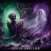 Depth Dweller - Single