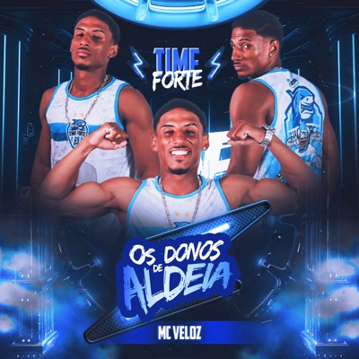 Os Donos de Aldeia (feat. Time Forte FC) - Single