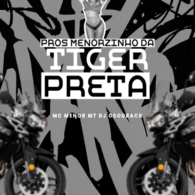 Pros Menorzinho da Tiger Preta - Single