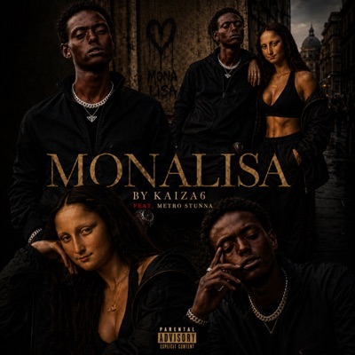 Monalisa (feat. METRO STUNNA) - Single