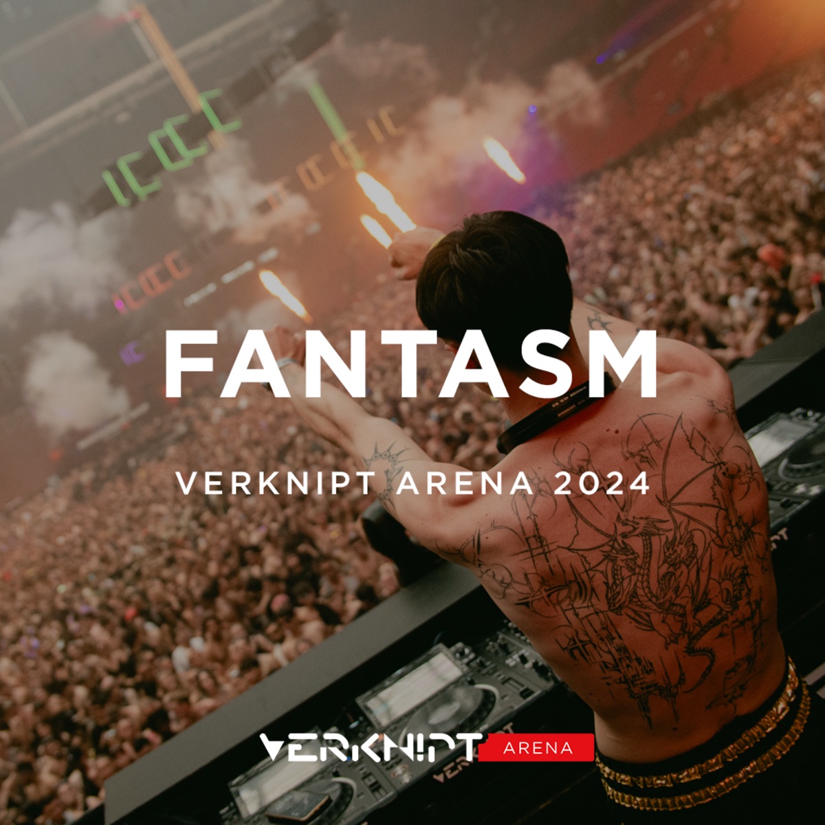 Fantasm at Verknipt ArenA, Jul 20, 2024 (DJ Mix) cover