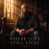 Noaheart - WHERE LOVE STILL LIVES - EP artwork