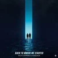 Back To Where We Started — Nicky Romero