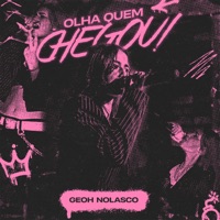Olha Quem Chegou - Single - Geoh Nolasco