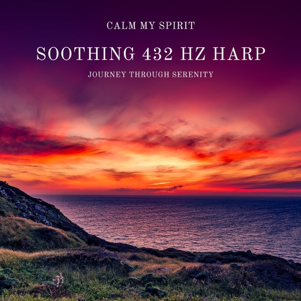 Soothing 432 Hz Harp: Journey Through Serenity