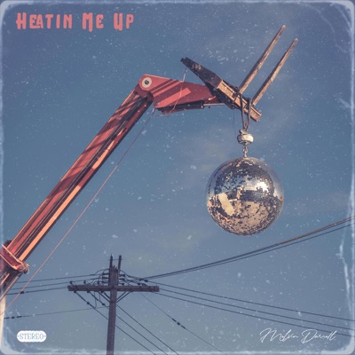 Heatin Me Up - Single