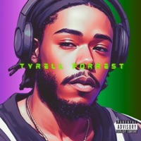 Juice - Single - Tyrell Forrest