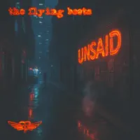 Unsaid — The Flying Beets