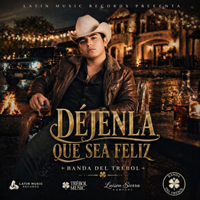 Déjenla Que Sea Feliz - Single